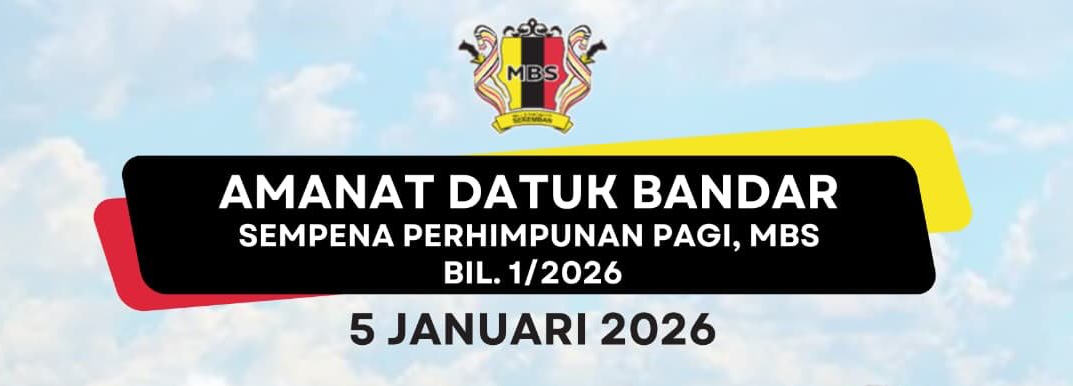 INTIPATI UCAPAN YBHG. DATUK BANDAR MBS SEWAKTU PERHIMPUNAN MBS BIL/1.2026