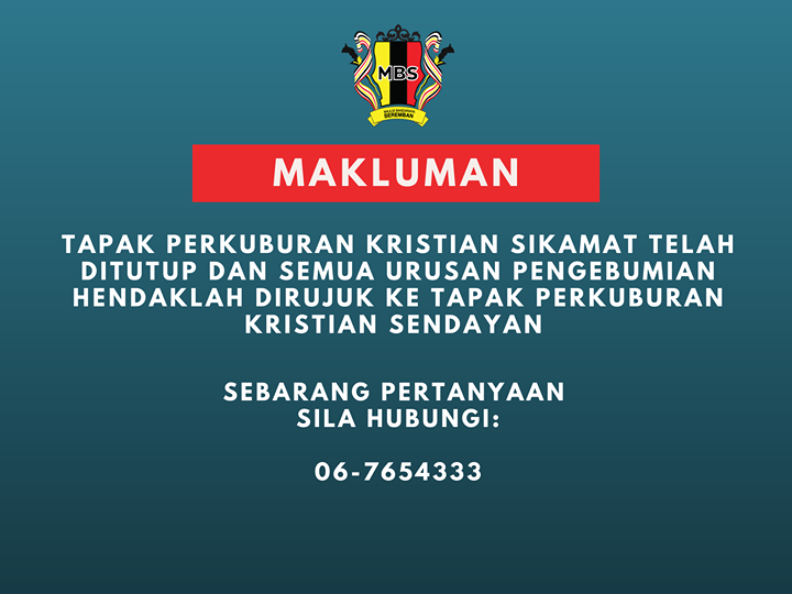 TAPAK PERKUBURAN KRISTIAN SIKAMAT DITUTUP