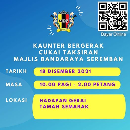 KAUNTER BERGERAK CUKAI TAKSIRAN MBS DI HADAPAN GERAI TAMAN SEMARAK
