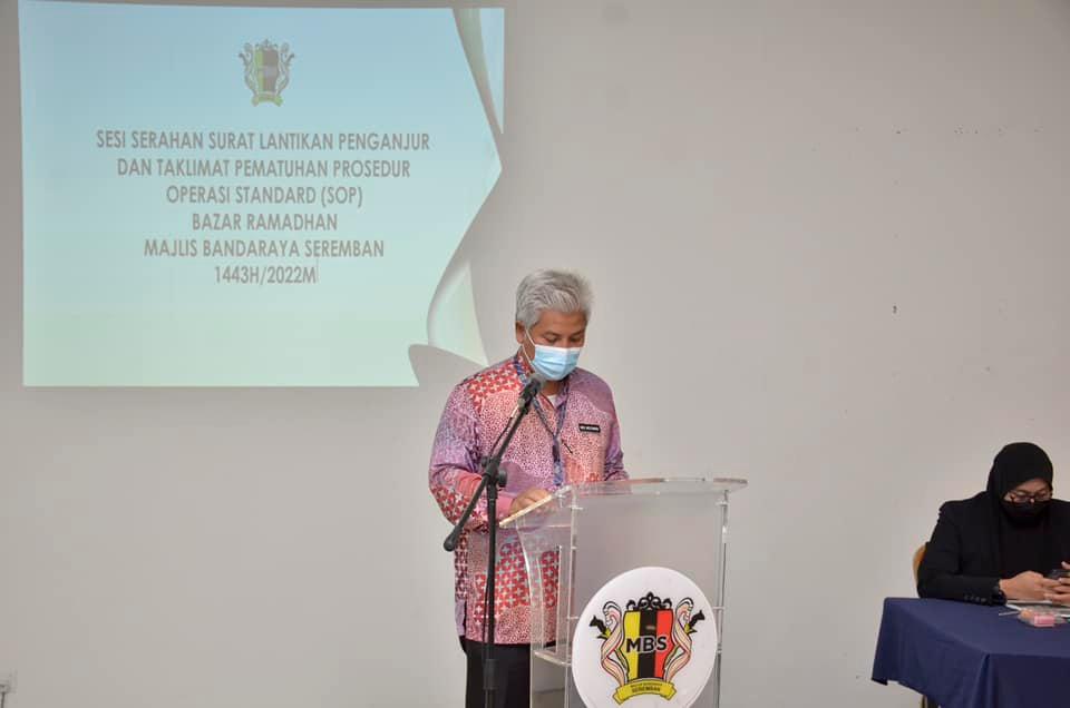 SERAHAN SURAT LANTIKAN PENGANJURAN DAN TAKLIMAT PEMATUHAN PROSEDUR OPERASI STANDARD (SOP) BAZAR RAMADHAN MAJLIS BANDARAYA SEREMBAN 1443H/2022M
