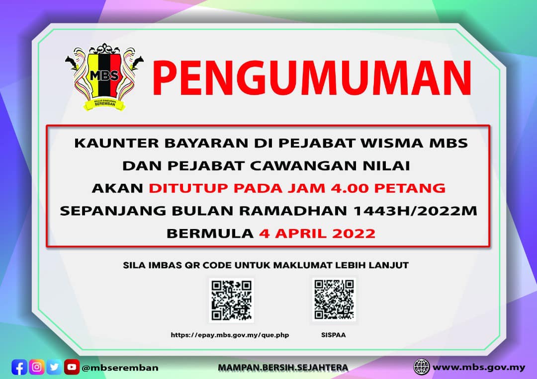 KAUNTER BAYARAN DI PEJABAT WISMA MBS DAN PEJABAT CAWANGAN NILAI AKAN DITUTUP PADA JAM 4.00 PETANG