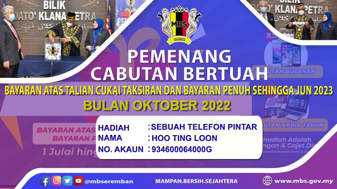 NAMA PEMENANG BAGI KEMPEN CABUTAN BERTUAH KEPADA PEMBAYAR SECARA ATAS TALIAN DENGAN BAYARAN PENUH CUKAI TAKSIRAN SEHINGGA 30 JUN 2023 BAGI BAGI BULAN OKTOBER 2022