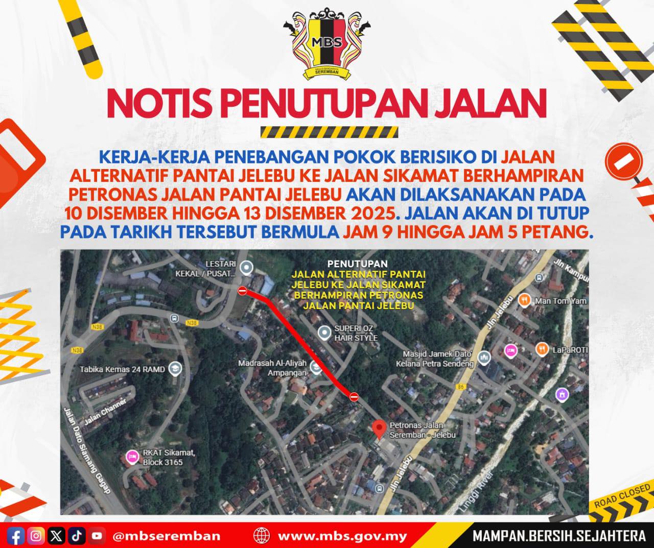 PENUTUPAN JALAN ALTERNATIF PANTAI JELEBU KE JALAN SIKAMAT