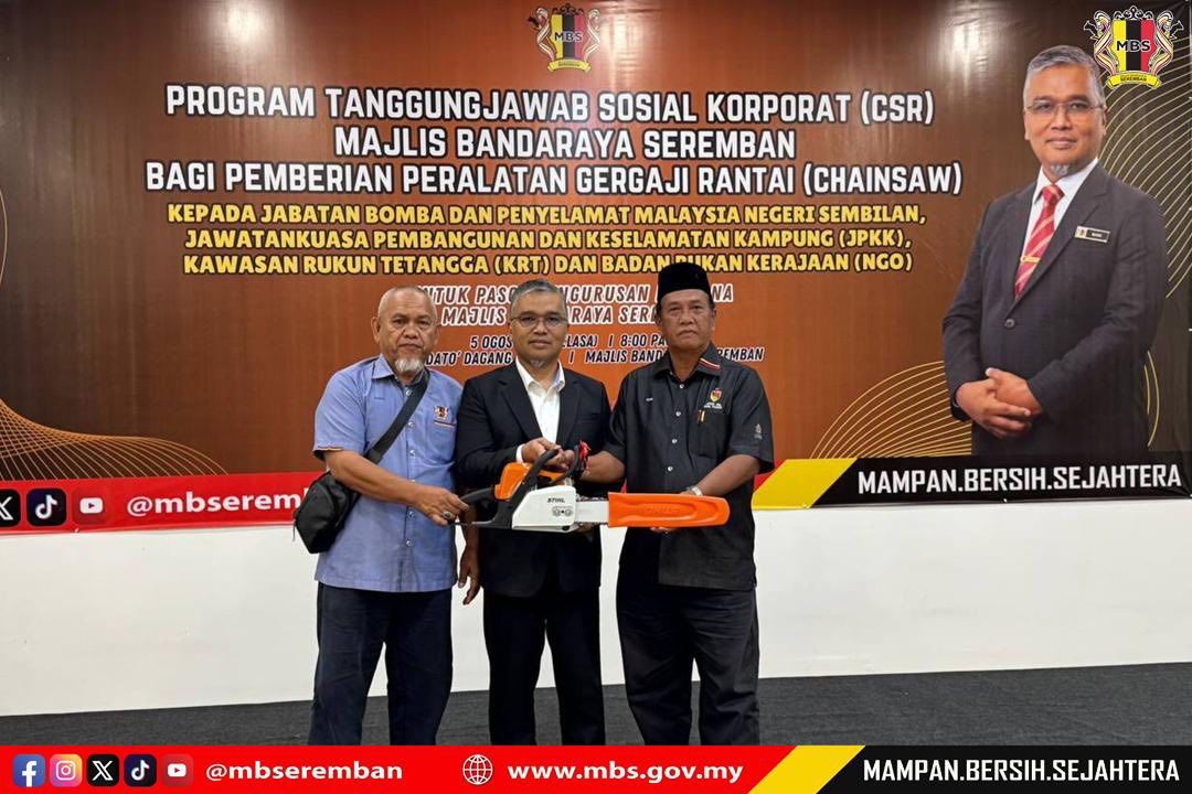 PROGRAM TANGGUNGJAWAB SOSIAL KORPORAT (CSR) MBS BAGI PEMBERIAN PERALATAN GERGAJI RANTAI (CHAINSAW) KEPADA BOMBA, JPKK, KRT DAN NGO UNTUK PASCA PENGURUSAN BENCANA MBS