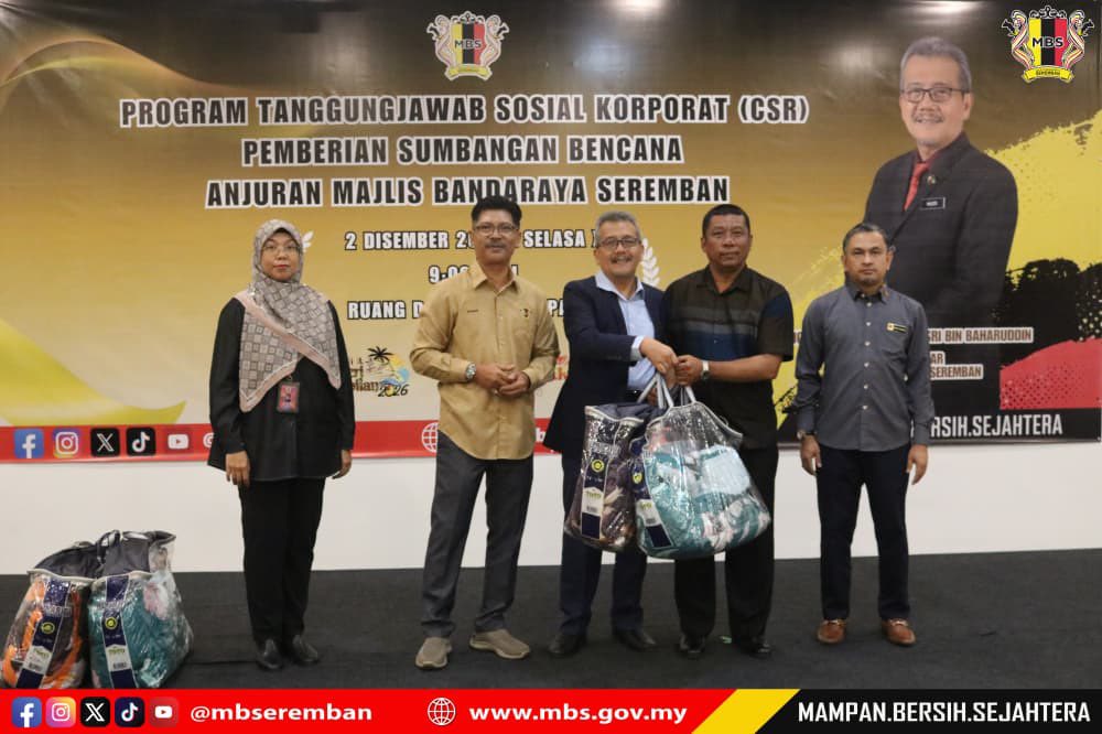 PROGRAM TANGGUNGJAWAB SOSIAL (CSR) PEMBERIAN SUMBANGAN BENCANA ANJURAN MAJLIS BANDARAYA SEREMBAN