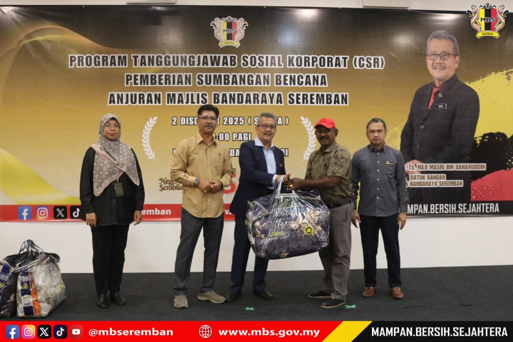 PROGRAM TANGGUNGJAWAB SOSIAL (CSR) PEMBERIAN SUMBANGAN BENCANA ANJURAN MAJLIS BANDARAYA SEREMBAN