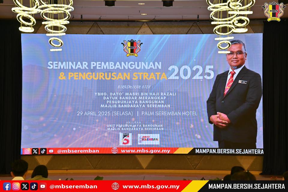 SEMINAR PEMBANGUNAN DAN PENGURUSAN STRATA MAJLIS BANDARAYA SEREMBAN TAHUN 2025