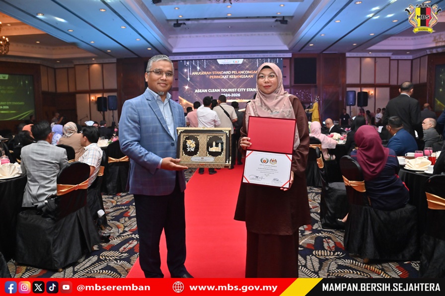 MAJLIS BANDARAYA SEREMBAN TELAH MENERIMA ANUGERAH ASEAN CLEAN TOURIST CITY STANDARD 2024 - 2026 PERINGKAT KEBANGSAAN