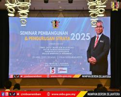 SEMINAR PEMBANGUNAN DAN PENGURUSAN STRATA MAJLIS BANDARAYA SEREMBAN TAHUN 2025