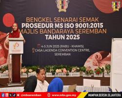 BENGKEL SENARAI SEMAK PROSEDUR MS ISO 9001  2015 MAJLIS BANDARAYA SEREMBAN TAHUN 2025