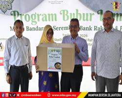PROGRAM BUBUR LAMBUK ANJURAN MAJLIS BANDARAYA SEREMBAN BERSAMA BANK RAKYAT DAN PUSPANITA CAWANGAN NEGERI SEMBILAN TAHUN 2026