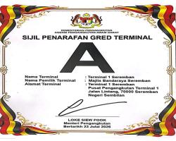 TERMINAL 1 SEREMBAN PEROLEH SIJIL PENARAFAN TERMINAL GRED A